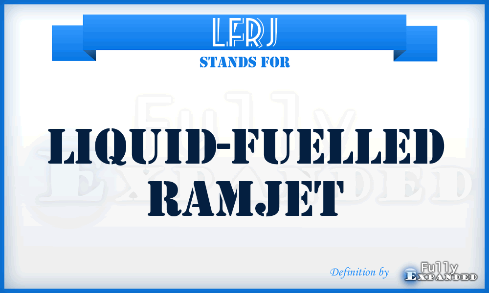 LFRJ - Liquid-Fuelled Ramjet