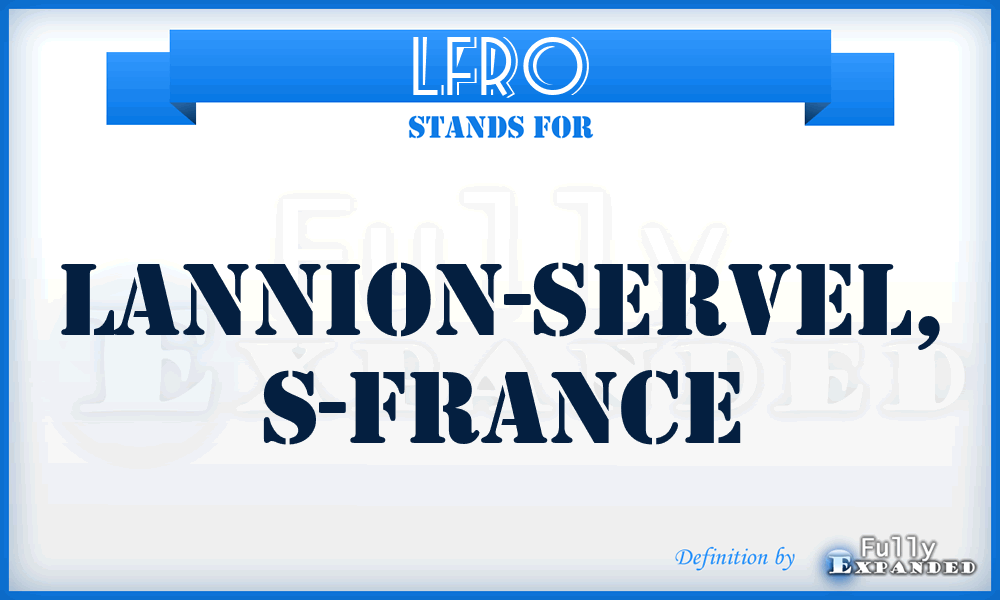 LFRO - Lannion-Servel, S-France