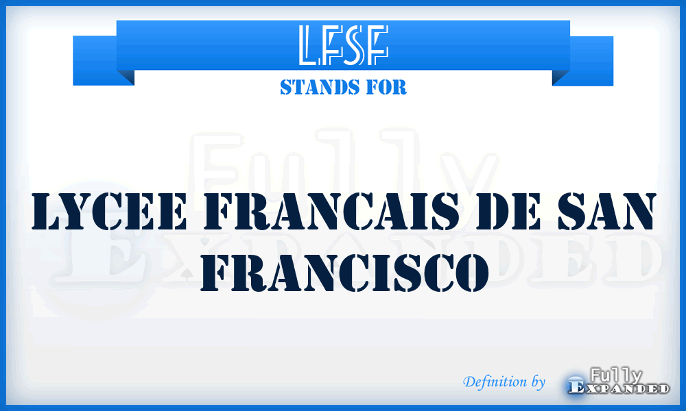 LFSF - Lycee Francais de San Francisco