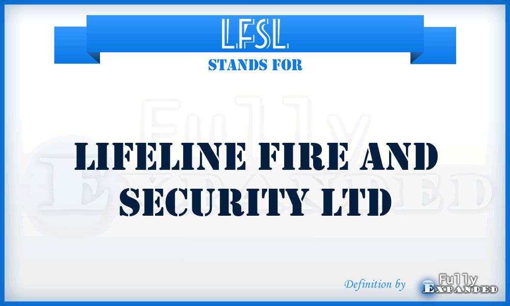 LFSL - Lifeline Fire and Security Ltd