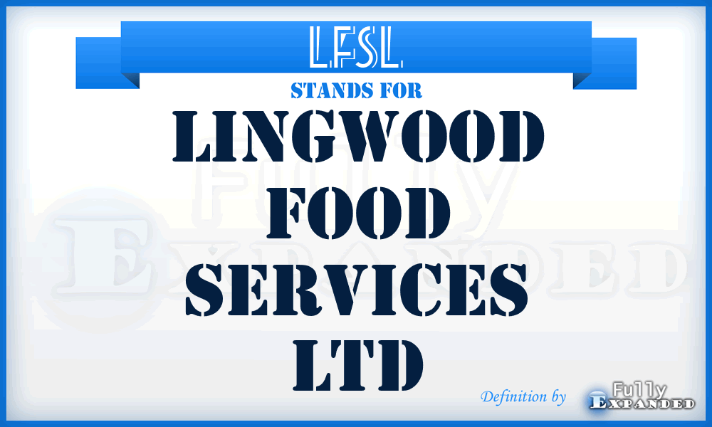 LFSL - Lingwood Food Services Ltd