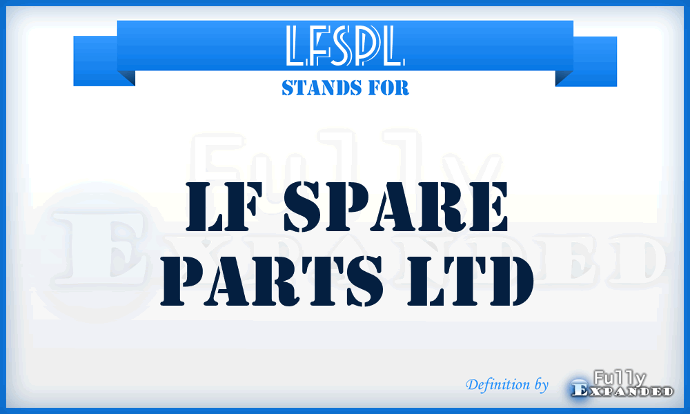 LFSPL - LF Spare Parts Ltd