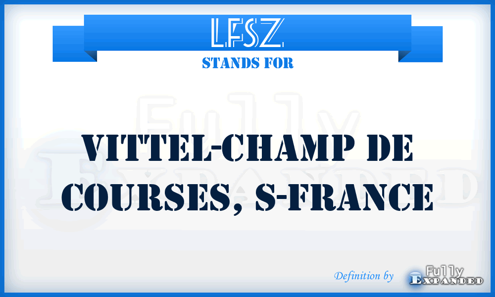 LFSZ - Vittel-Champ de Courses, S-France