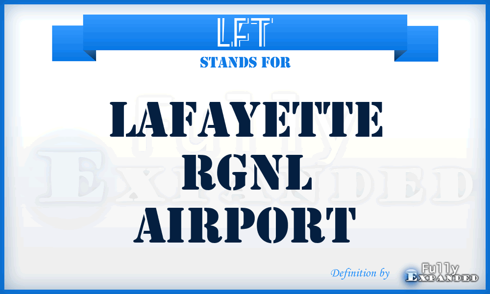 LFT - Lafayette Rgnl airport