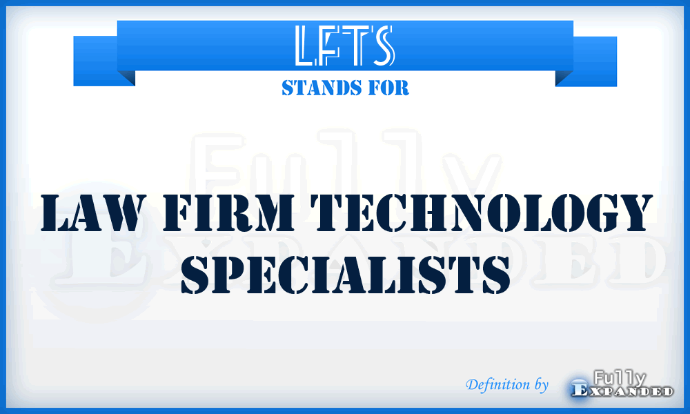 LFTS - Law Firm Technology Specialists