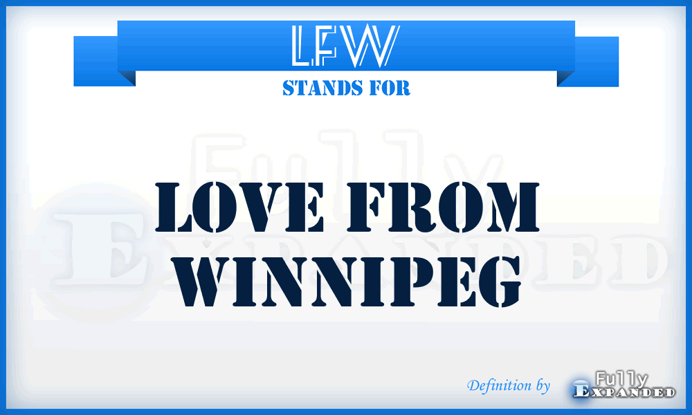 LFW - Love From Winnipeg