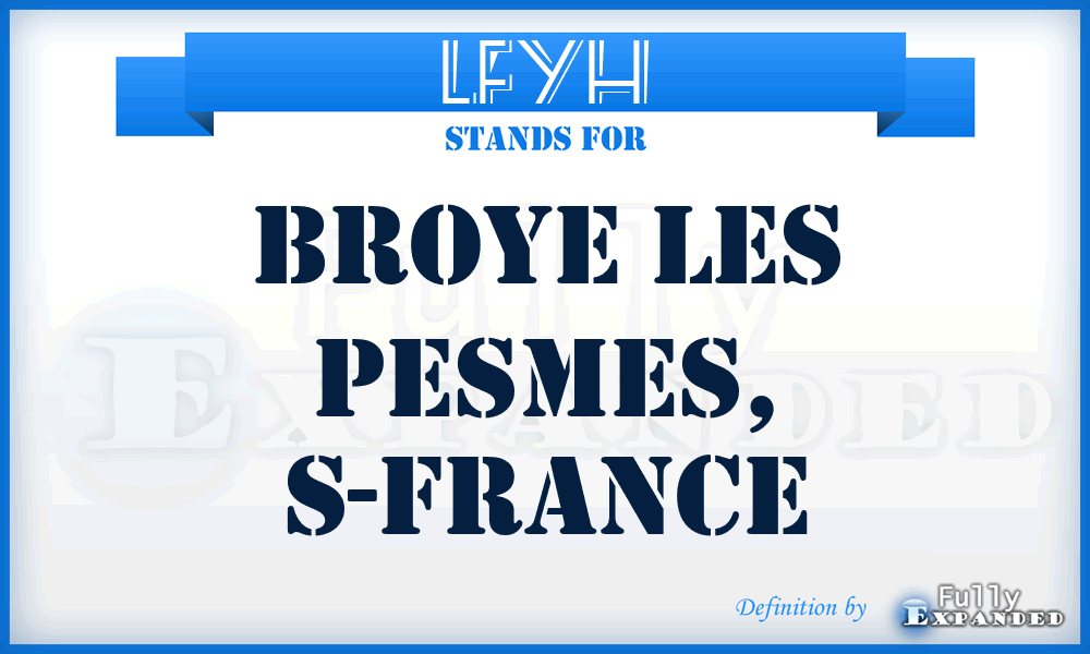 LFYH - Broye les Pesmes, S-France