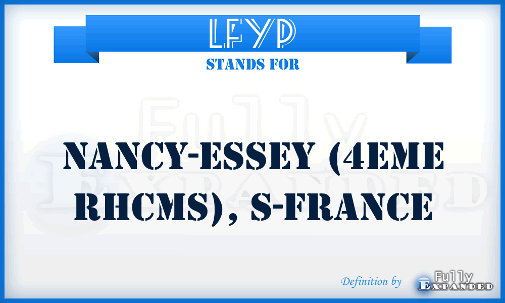 LFYP - Nancy-Essey (4eme RHCMS), S-France