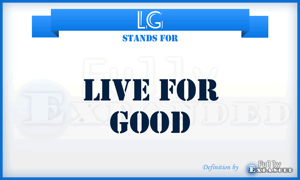 LG - Live for Good