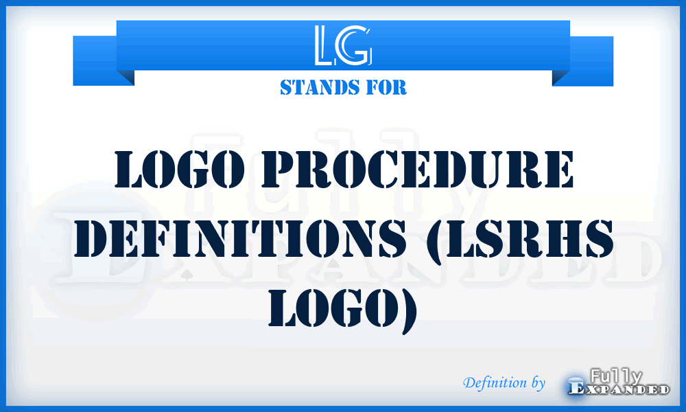 LG - Logo procedure definitions (LSRHS Logo)