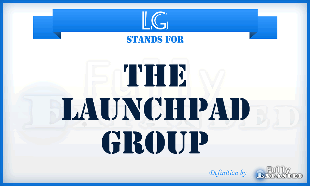LG - The Launchpad Group