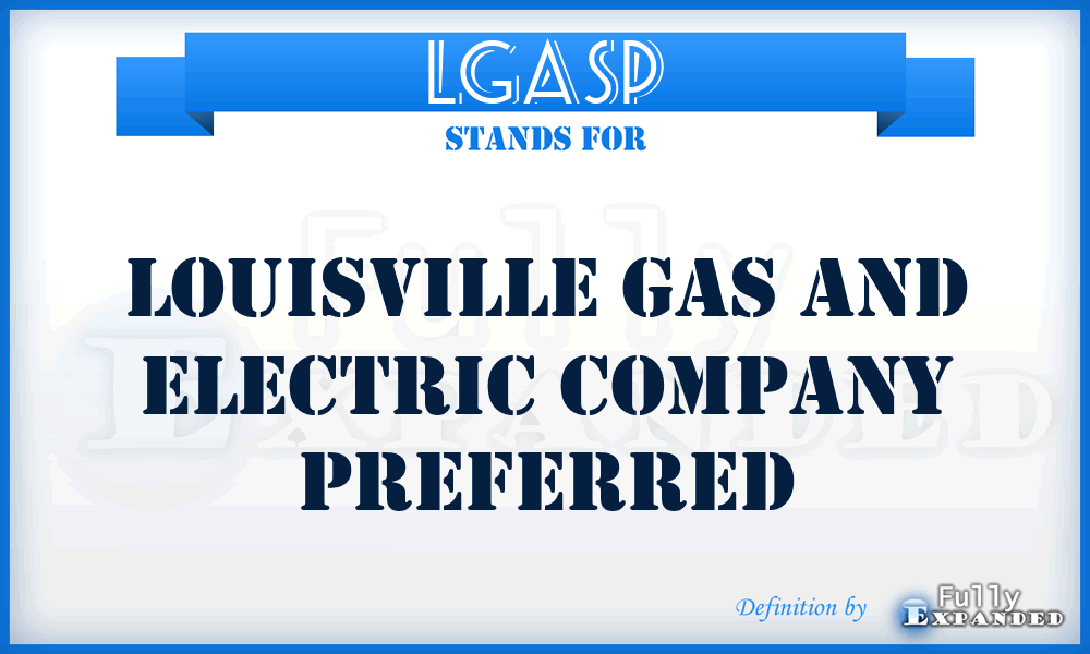 LGASP - Louisville Gas and Electric Company Preferred