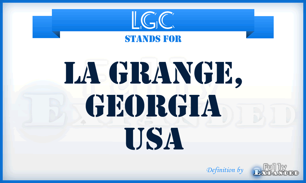 LGC - La Grange, Georgia USA