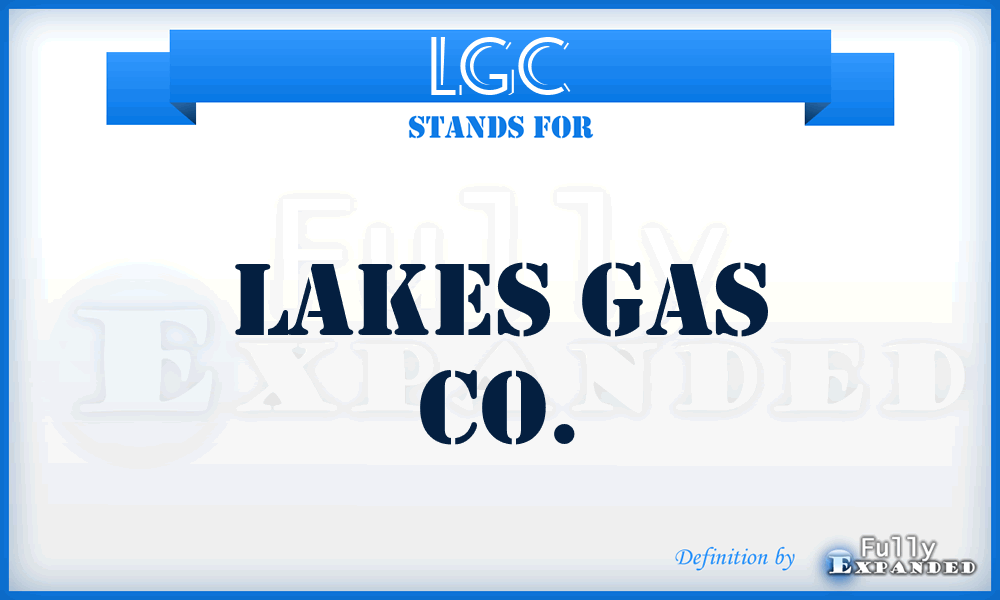 LGC - Lakes Gas Co.