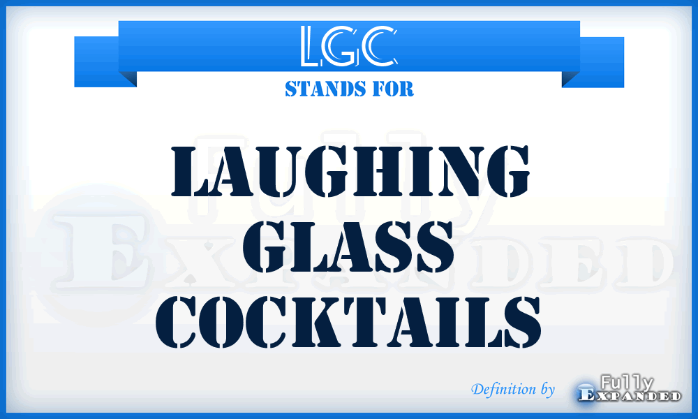 LGC - Laughing Glass Cocktails