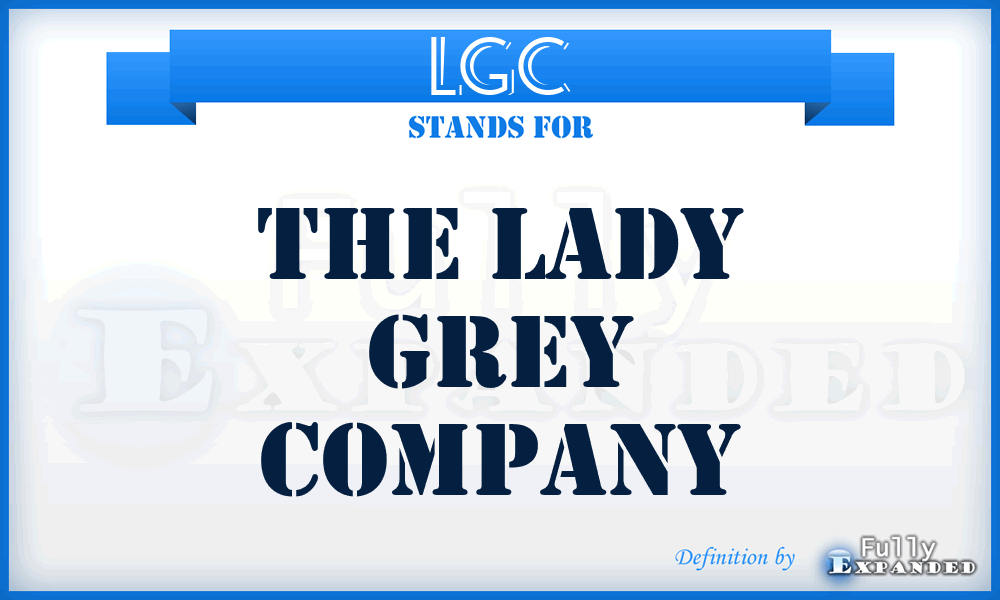 LGC - The Lady Grey Company