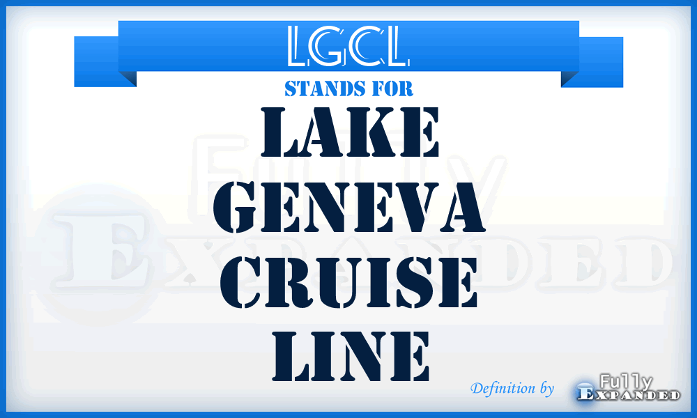 LGCL - Lake Geneva Cruise Line