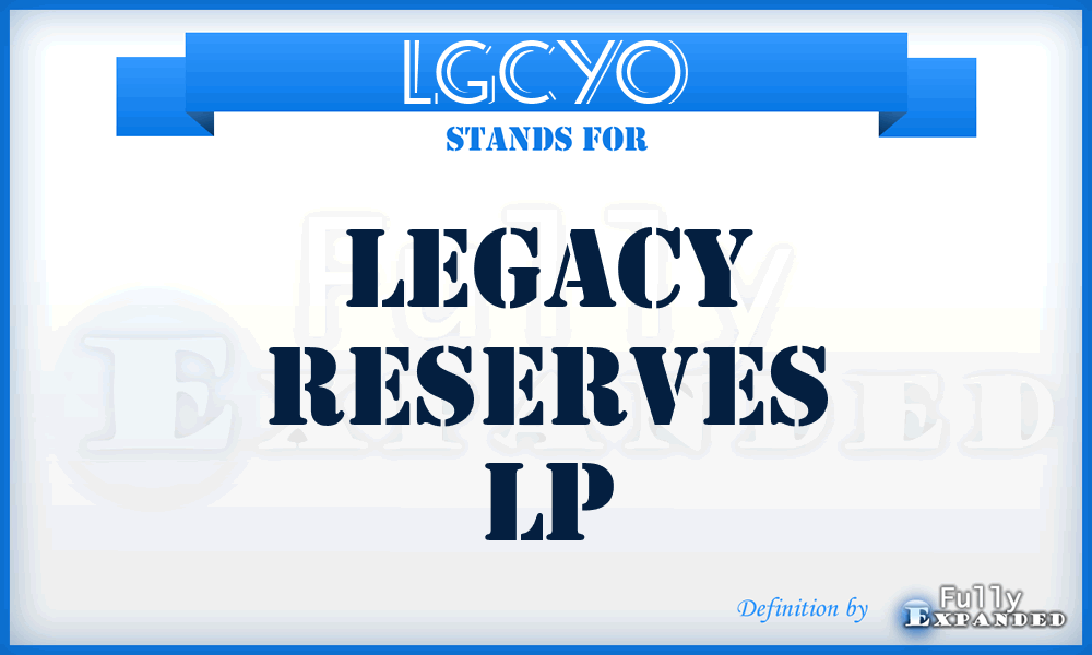 LGCYO - Legacy Reserves LP
