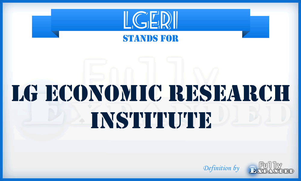 LGERI - LG Economic Research Institute