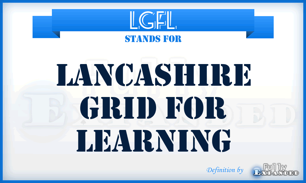 LGFL - Lancashire Grid for Learning