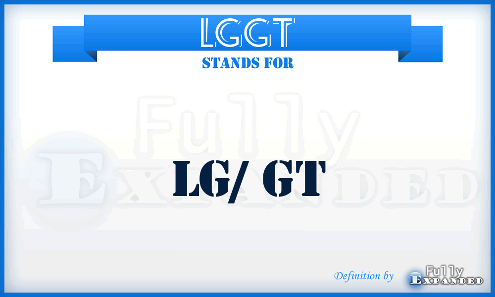 LGGT - lg/ Gt