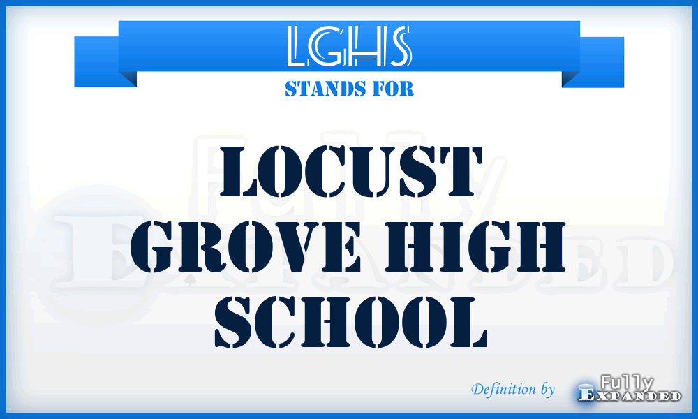 LGHS - Locust Grove High School