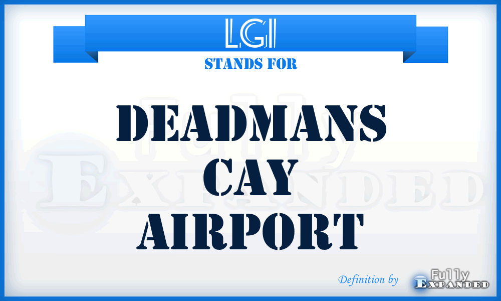 LGI - Deadmans Cay airport