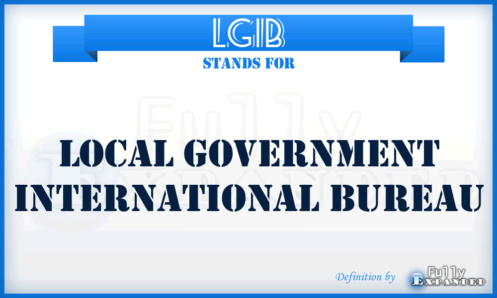 LGIB - Local Government International Bureau