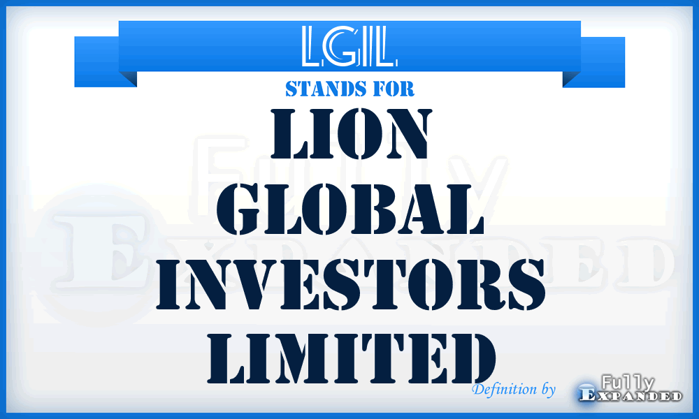 LGIL - Lion Global Investors Limited