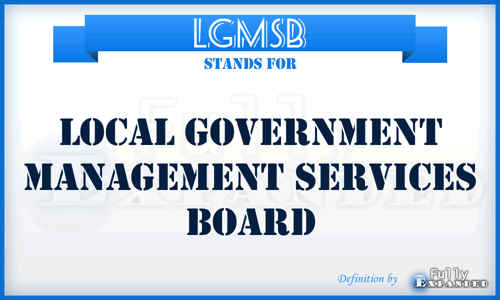 LGMSB - Local Government Management Services Board