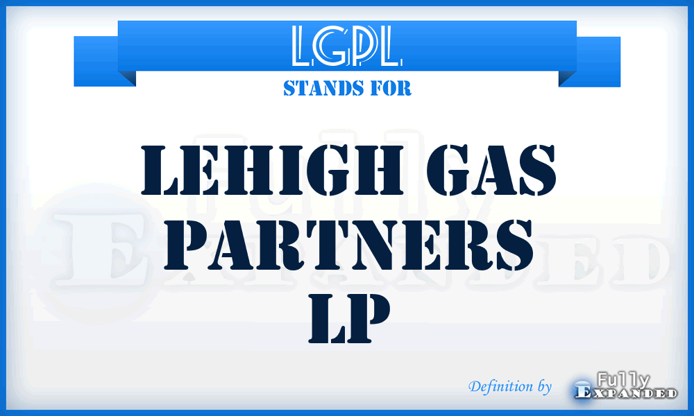 LGPL - Lehigh Gas Partners Lp