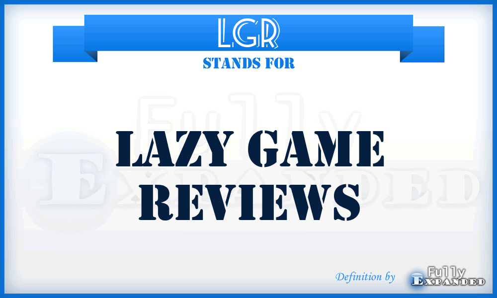 LGR - Lazy Game Reviews