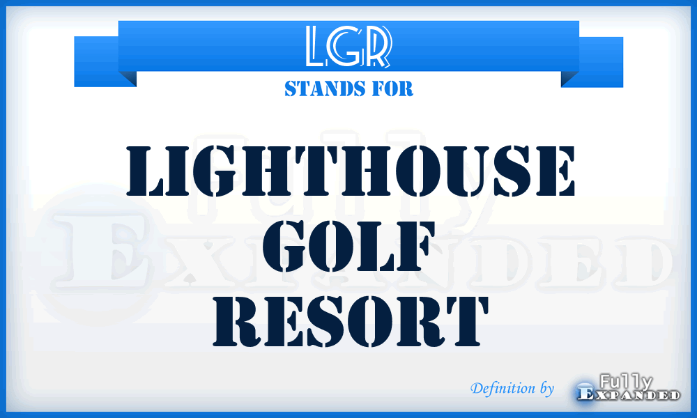 LGR - Lighthouse Golf Resort