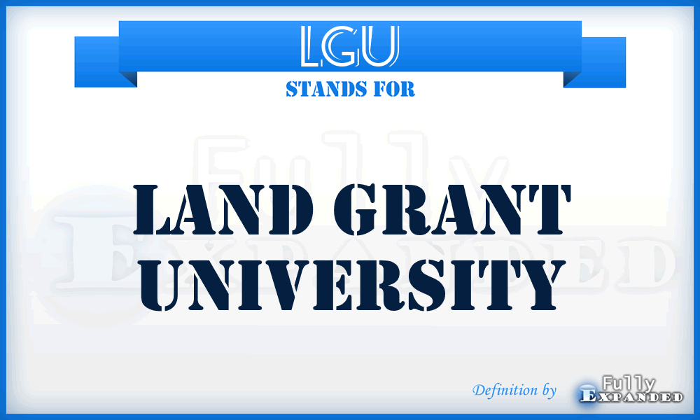 LGU - Land Grant University