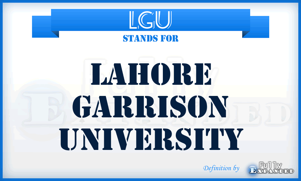 LGU - Lahore Garrison University