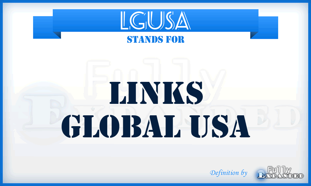 LGUSA - Links Global USA