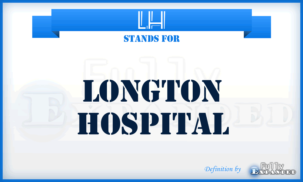 LH - Longton Hospital