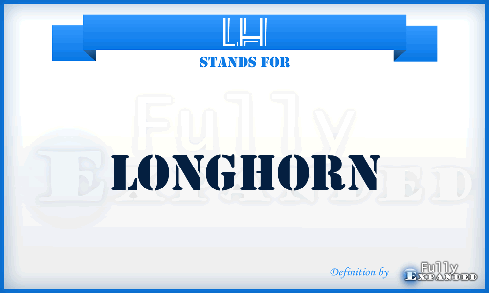 LH - LongHorn