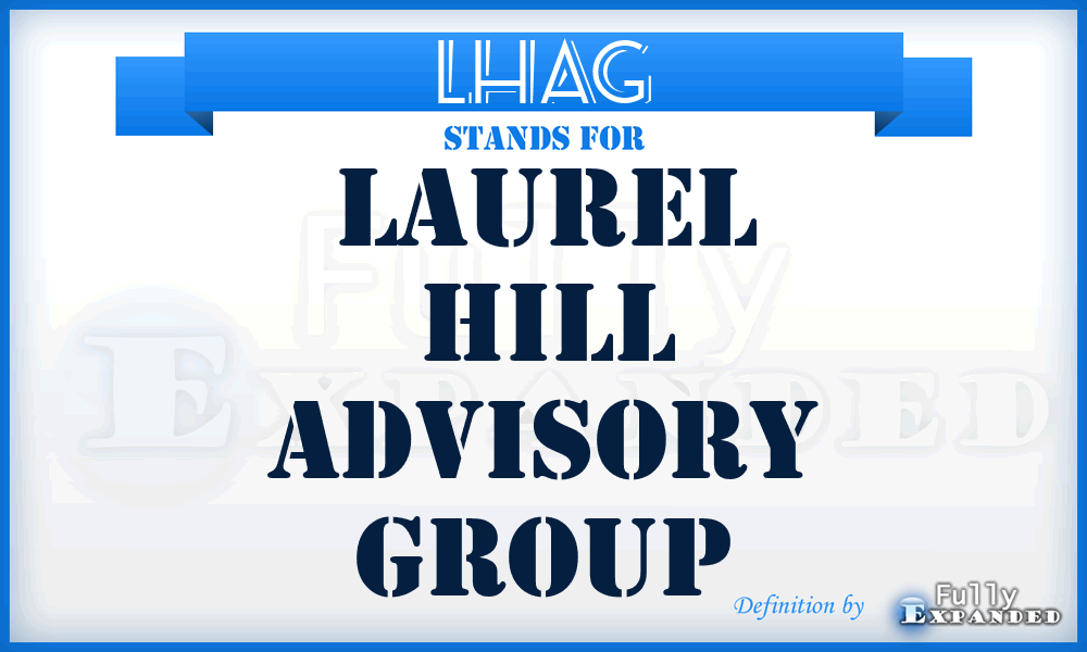 LHAG - Laurel Hill Advisory Group