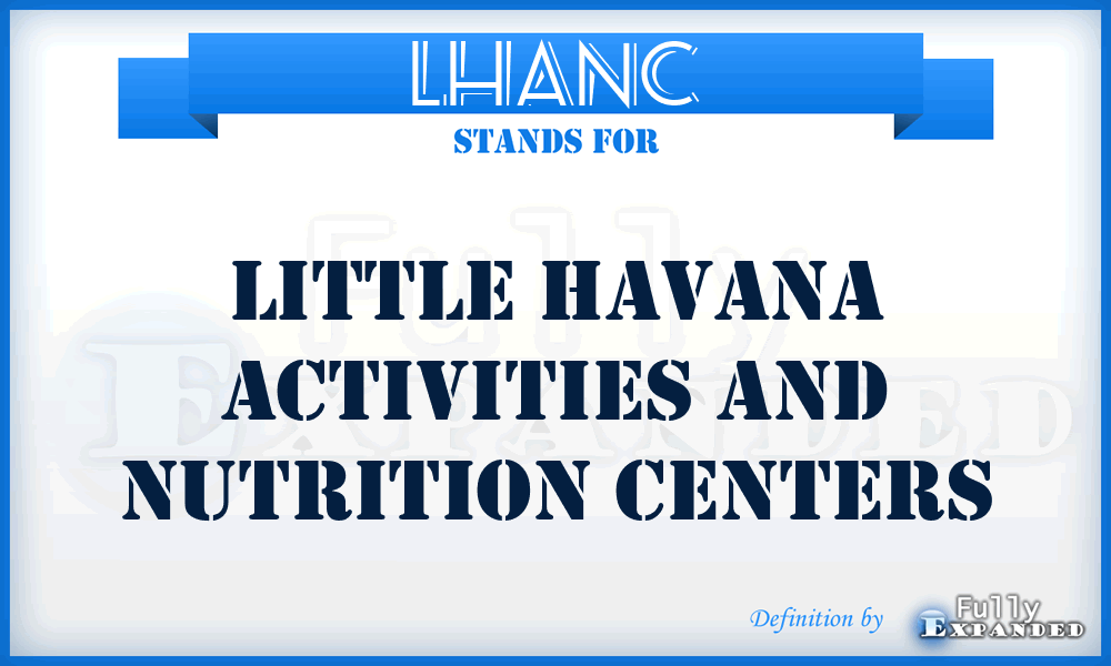 LHANC - Little Havana Activities and Nutrition Centers