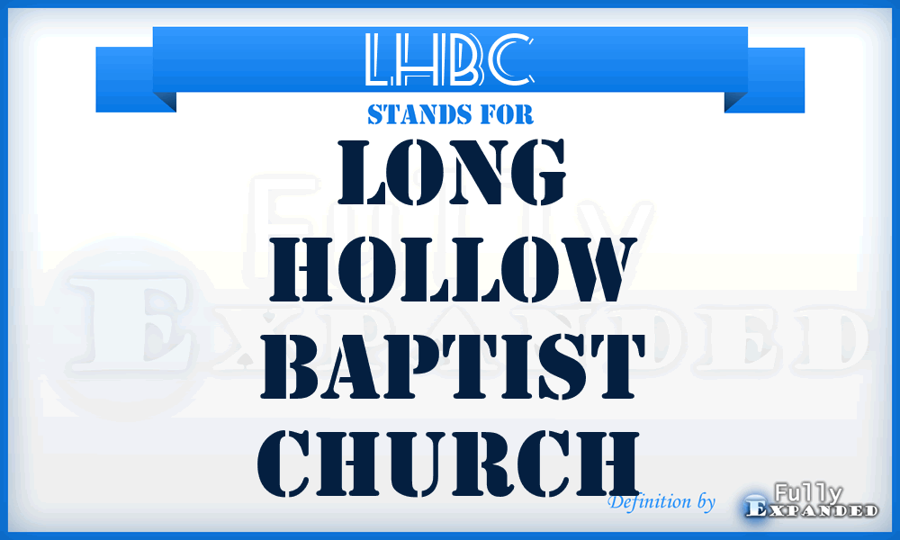 LHBC - Long Hollow Baptist Church