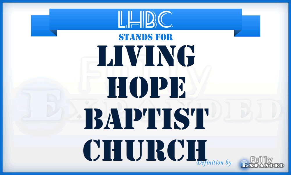 LHBC - Living Hope Baptist Church