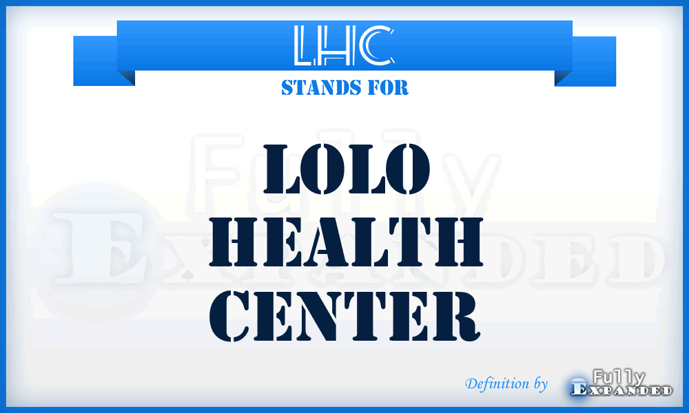 LHC - Lolo Health Center