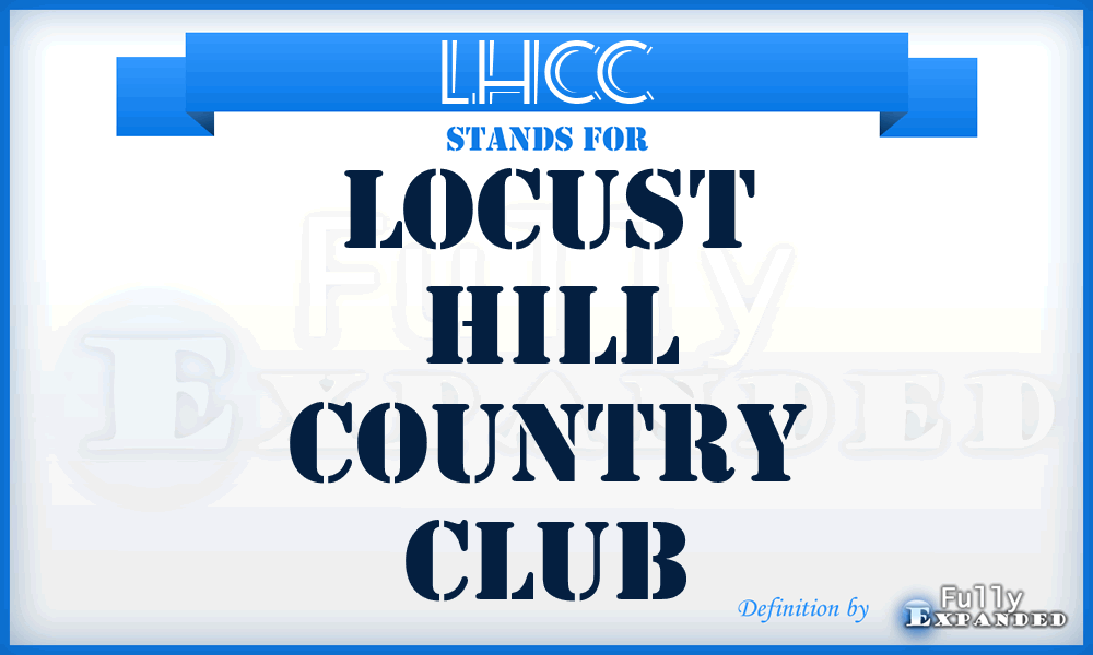 LHCC - Locust Hill Country Club