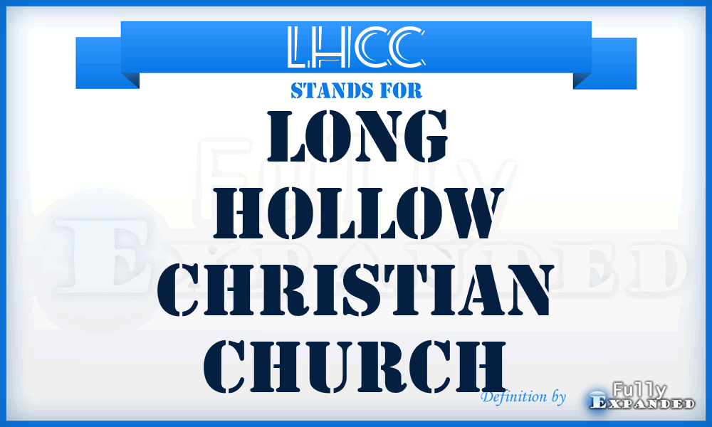 LHCC - Long Hollow Christian Church
