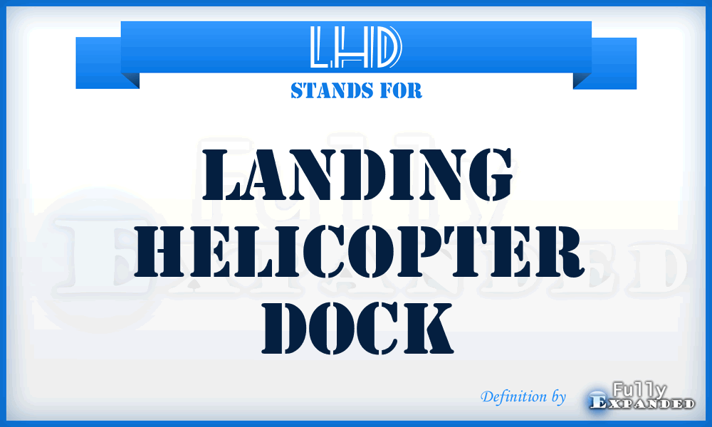 LHD - Landing Helicopter Dock