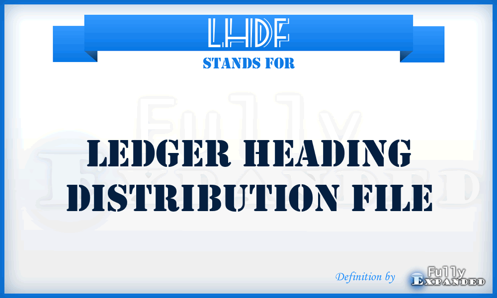 LHDF - Ledger Heading Distribution File