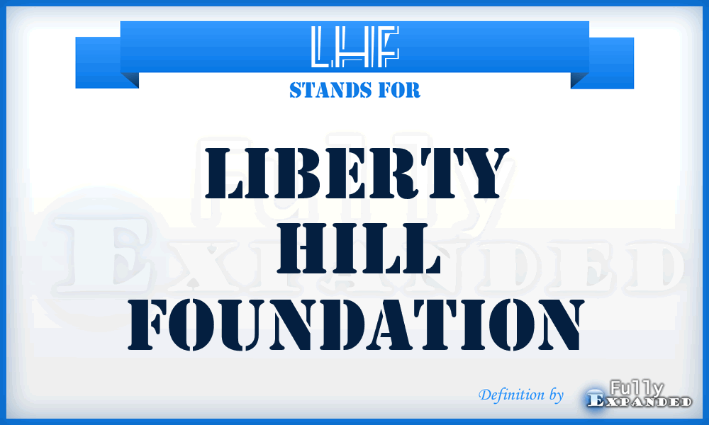 LHF - Liberty Hill Foundation