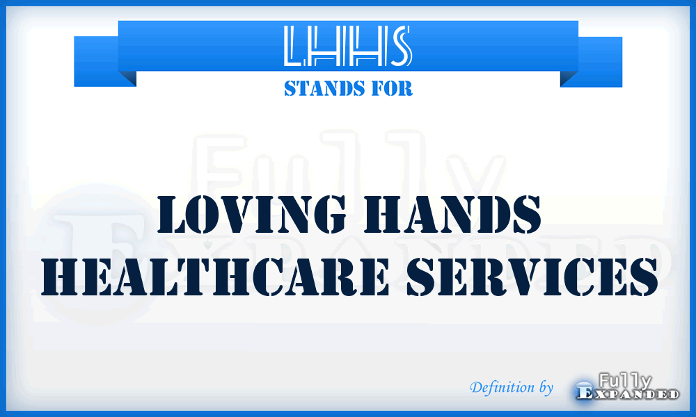 LHHS - Loving Hands Healthcare Services