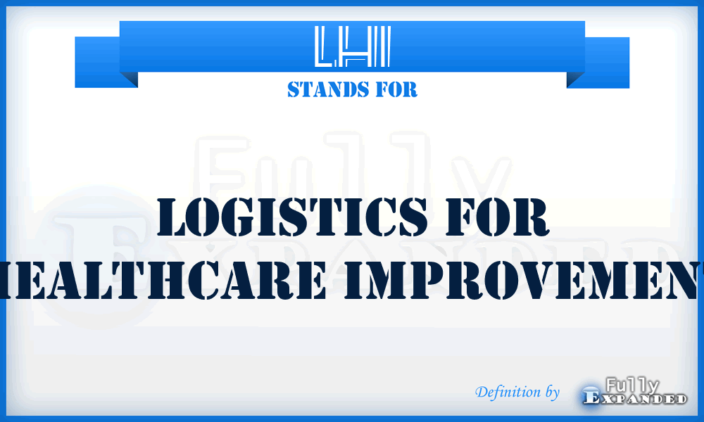 LHI - Logistics for Healthcare Improvement